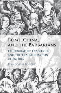 Front cover_Rome, China, And The Barbarians