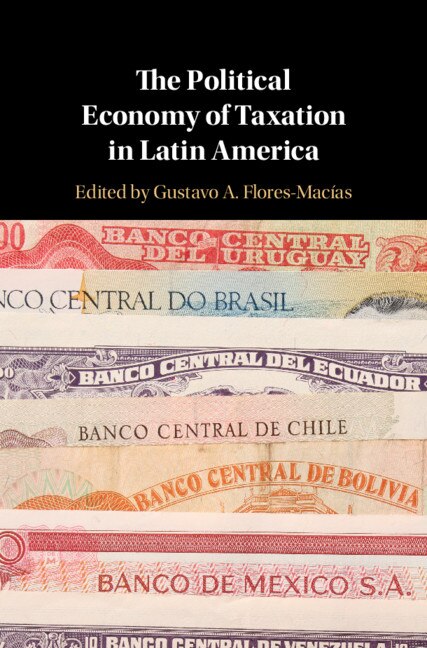 Front cover_The Political Economy Of Taxation In Latin America