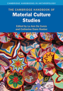 Front cover_The Cambridge Handbook of Material Culture Studies