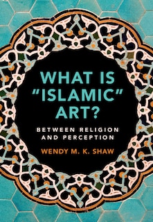 Couverture_What Is 'islamic' Art?