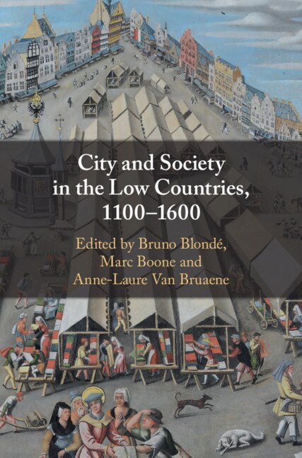 Couverture_City and Society in the Low Countries, 1100–1600
