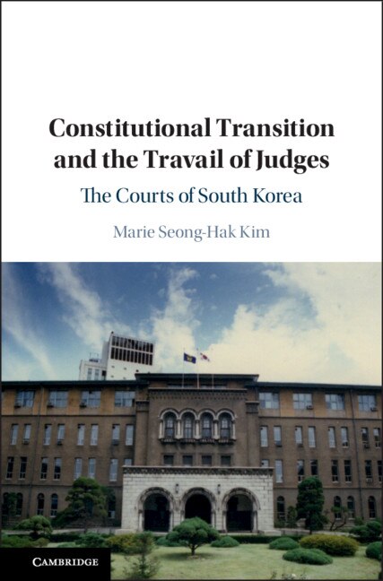 Front cover_Constitutional Transition And The Travail Of Judges