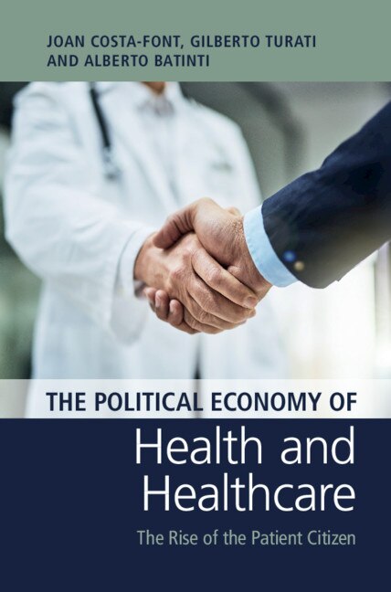 Front cover_The Political Economy Of Health And Healthcare