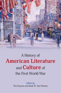 Couverture_A History Of American Literature And Culture Of The First World War