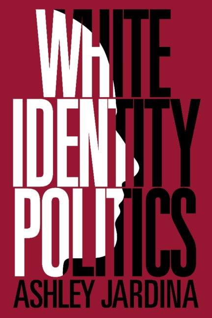 Front cover_White Identity Politics