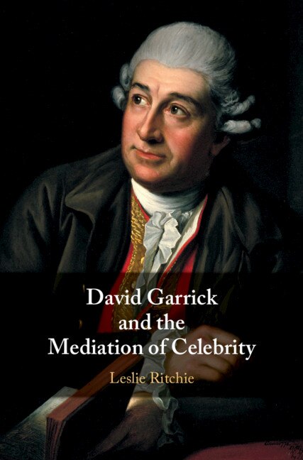 Couverture_David Garrick And The Mediation Of Celebrity
