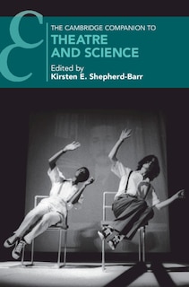 Front cover_The Cambridge Companion To Theatre And Science