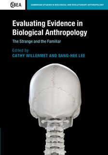 Front cover_Evaluating Evidence In Biological Anthropology