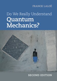 Couverture_Do We Really Understand Quantum Mechanics?