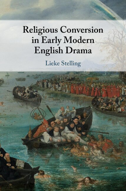 Front cover_Religious Conversion In Early Modern English Drama