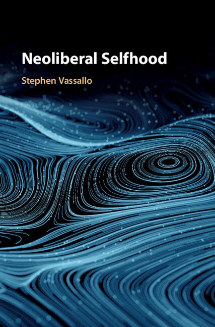 Front cover_Neoliberal Selfhood