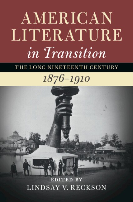 Couverture_American Literature in Transition, 1876–1910: Volume 4