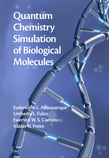 Couverture_Quantum Chemistry Simulation Of Biological Molecules