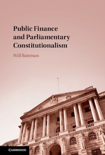 Couverture_Public Finance And Parliamentary Constitutionalism