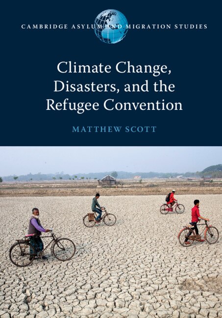 Front cover_Climate Change, Disasters, And The Refugee Convention