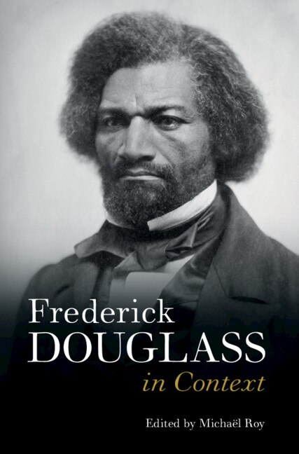 Front cover_Frederick Douglass In Context