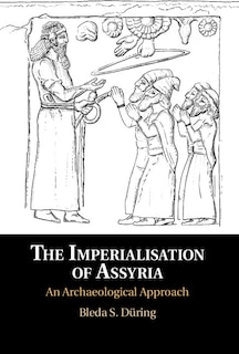 Front cover_The Imperialisation Of Assyria