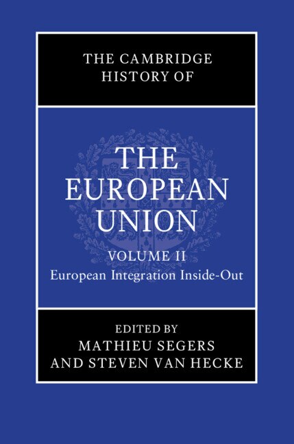 Couverture_The Cambridge History of the European Union: Volume 2, European Integration Inside-Out