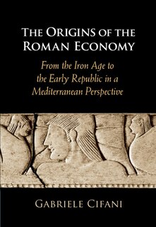 Front cover_The Origins Of The Roman Economy