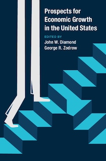 Front cover_Prospects For Economic Growth In The United States