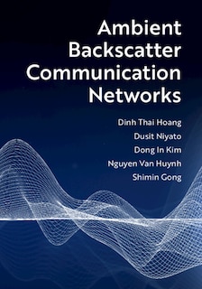 Couverture_Ambient Backscatter Communication Networks