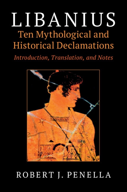 Couverture_Libanius: Ten Mythological And Historical Declamations