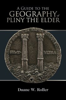 Couverture_A Guide To The Geography Of Pliny The Elder