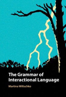 Front cover_The Grammar Of Interactional Language