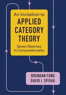 Front cover_An Invitation To Applied Category Theory