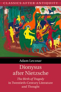 Front cover_Dionysus After Nietzsche