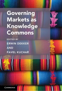 Front cover_Governing Markets As Knowledge Commons