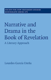 Front cover_Narrative And Drama In The Book Of Revelation