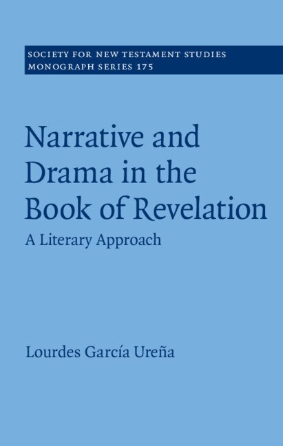 Front cover_Narrative And Drama In The Book Of Revelation
