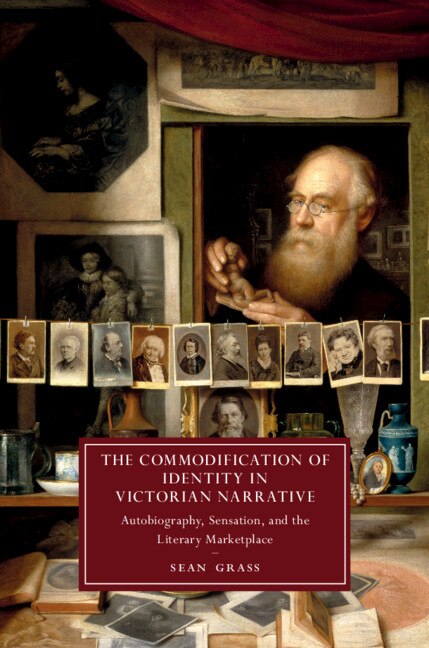 Front cover_The Commodification Of Identity In Victorian Narrative