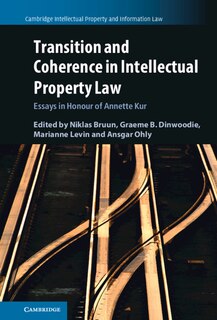 Front cover_Transition And Coherence In Intellectual Property Law
