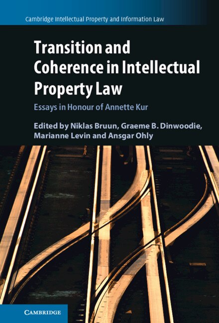 Front cover_Transition And Coherence In Intellectual Property Law
