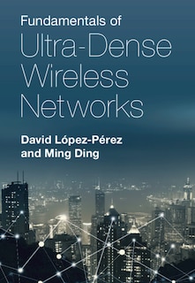 Front cover_Fundamentals Of Ultra-dense Wireless Networks