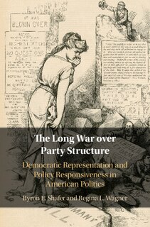 Front cover_The Long War Over Party Structure