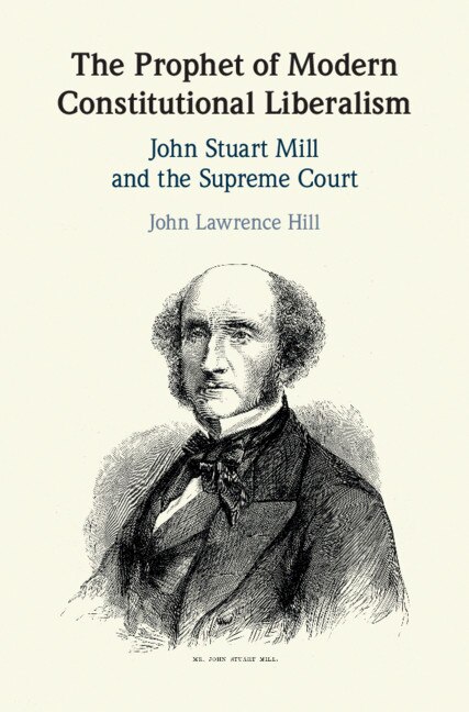 Front cover_The Prophet Of Modern Constitutional Liberalism