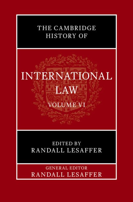 Couverture_The Cambridge History of International Law: Volume 6, International Law in Early Modern Europe