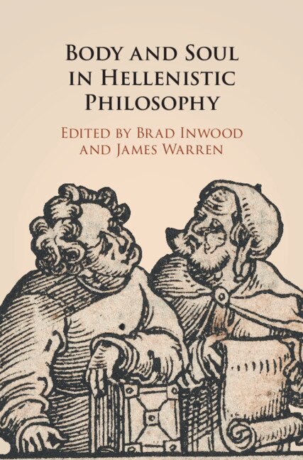 Front cover_Body And Soul In Hellenistic Philosophy