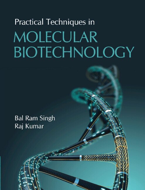 Practical Techniques In Molecular Biotechnology