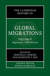 Couverture_The Cambridge History of Global Migrations: Volume 2, Migrations, 1800–Present