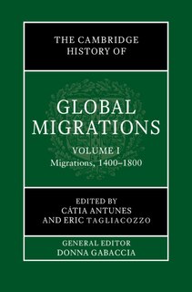 Front cover_The Cambridge History of Global Migrations: Volume 1, Migrations, 1400–1800