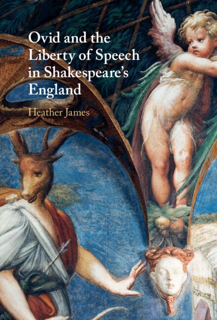 Couverture_Ovid And The Liberty Of Speech In Shakespeare's England