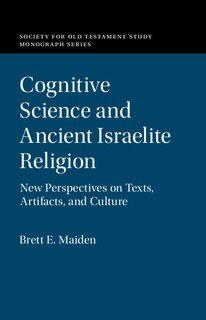 Front cover_Cognitive Science And Ancient Israelite Religion