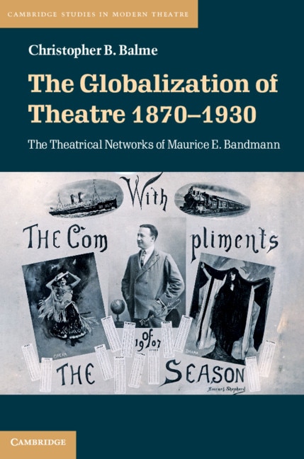 Front cover_The Globalization of Theatre 1870–1930