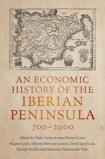 Front cover_An Economic History of the Iberian Peninsula, 700–2000