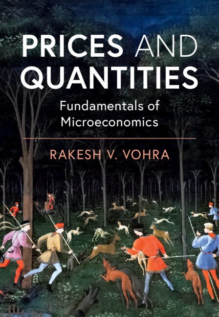 Prices And Quantities: Fundamentals Of Microeconomics