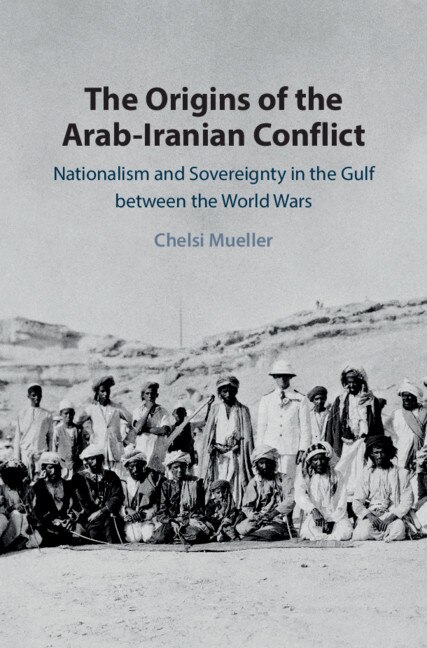 Couverture_The Origins Of The Arab-iranian Conflict